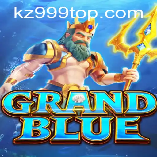 Exploring GRANDBLUE: The Latest Adventure with KZ999.COM